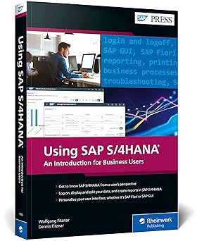 using sap s/4hana an introduction to learning sap for beginners and business users 1st edition wolfgang
