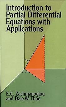 introduction to partial differential equations with applications 1st edition e c zachmanoglou ,dale w thoe