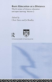 basic education at a distance world review of distance education and open learning volume 2 1st edition jo
