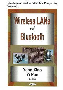 wireless lans and bluetooth 1st edition yang xiao ,yi pan 1594544328, 978-1594544323
