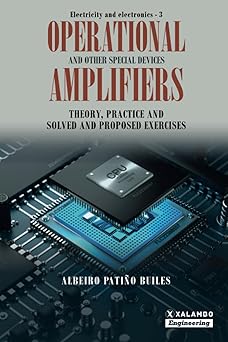 operational amplifiers and other special devices theory practice and solved and proposed exercises 1st