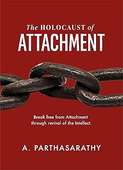the holocaust of attachment 1st edition a parthasarathy 9381094195, 978-9381094198