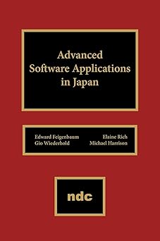 advanced software applications in japan 1st edition edward a feigenbaum ,elaine rich ,gio wiederhold ,michael