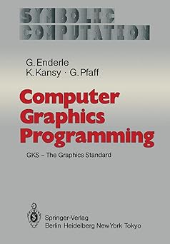 computer graphics programming gks the graphics standard 1st edition g et al enderle 3540115250, 978-3540115250