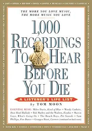 1 000 recordings to hear before you die 1st edition tom moon 076113963x, 978-0761139638