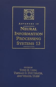 advances in neural information processing systems 13 1st edition todd k leen ,thomas g dietterich ,volker