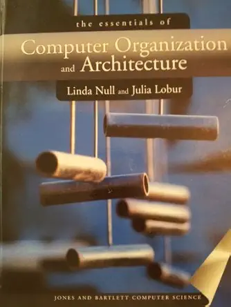 computer organization design and architecture 1st edition linda null 076370444x, 978-0763704445
