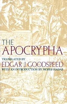 the apocrypha 1st edition edgar j goodspeed ,moses hadas 0679724524, 978-0679724520