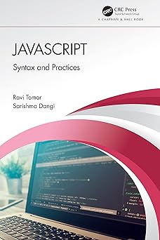 javascript 1st edition ravi tomar ,sarishma dangi 036764147x, 978-0367641474