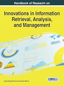handbook of research on innovations in information retrieval analysis and management 1st edition jorge tiago