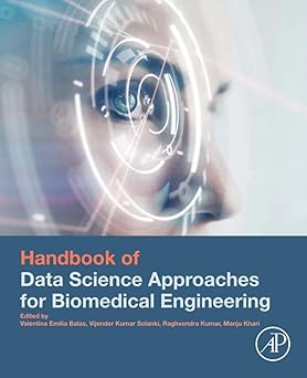 handbook of data science approaches for biomedical engineering 1st edition valentina emilia balas phd