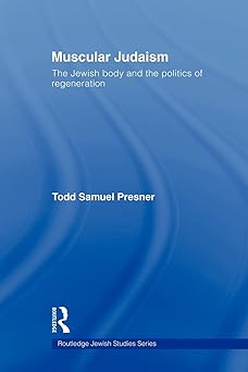 muscular judaism 1st edition todd samuel samuel presner 0415593409, 978-0415593403