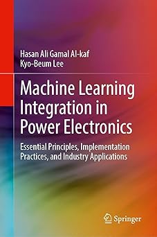 machine learning integration in power electronics essential principles implementation practices and industry