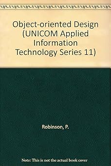 object oriented design 1st edition peter robinson 0412405202, 978-0412405204