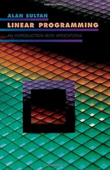 linear programming an introduction with applications 1st edition a sultan 012676350x, 978-0126763508