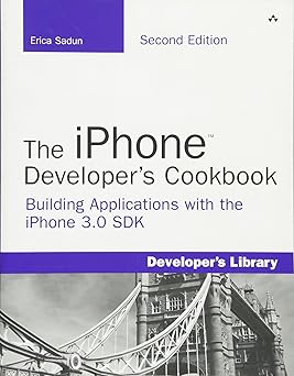 the iphone developers cookbook building applications with the iphone 3 0 sdk 1st edition erica sadun