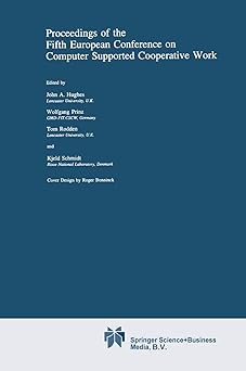 proceedings of the fifth european conference on computer supported cooperative work 1st edition john hughes