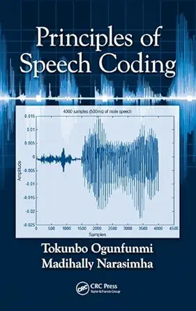 principles of speech coding 1st edition tokunbo ogunfunmi ,madihally narasimha 0849374286, 978-0849374289