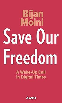 save our freedom 1st edition bijan moini 1646900081, 978-1646900084