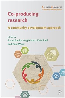 co producing research a community development approach 1st edition sarah banks ,angie hart ,kate pahl ,paul