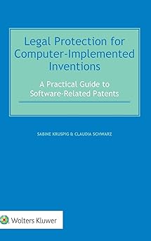 legal protection for computer implemented inventions a practical guide to software related patents 1st