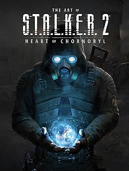 the art of s t a l k e r 2 heart of chornobyl 1st edition gsc game world 1506739601, 978-1506739601