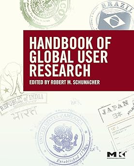 the handbook of global user research 1st edition robert schumacher 0123748526, 978-0123748522