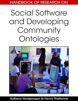 handbook of research on social software and developing community ontologies 1st edition stylianos
