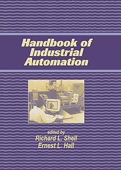 handbook of industrial automation 1st edition richard shell 0824703731, 978-0824703738