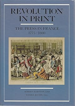 revolution in print 1st edition rolf reichardt and others raymond birn, carla hesse, pierre casselle,