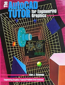 the autocad tutor for engineering graphics/book and disk 1st edition alan j kalameja 0827350813,