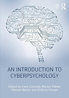 an introduction to cyberpsychology 1st edition marion palmerhannah bartongra inne kirwanirene connolly