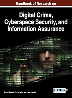handbook of research on digital crime cyberspace security and information assurance 1st edition maria manuela