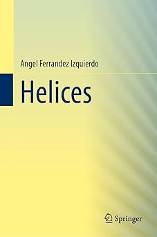 helices 1st edition angel ferrandez izquierdo 3032096626, 978-3032096623