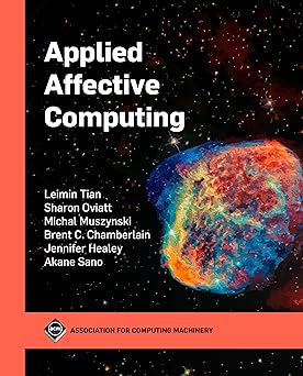 applied affective computing 1st edition leimin tian ,sharon oviatt ,michal muszynski 1450395910,