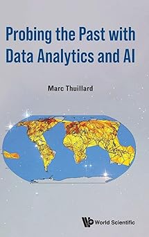 probing the past with data analytics and ai 1st edition marc thuillard 9819807360, 978-9819807369