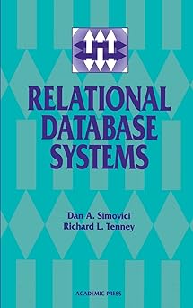 relational database systems 1st edition dan a simovici ,richard l tenney 0126443750, 978-0126443752