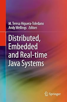 distributed embedded and real time java systems 1st edition m teresa higuera toledano ,andy j wellings