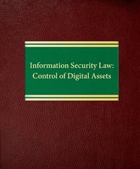 information security law control of digital assets 1st edition mark g milone 1588521397, 978-1588521392
