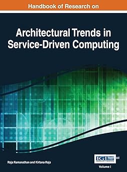 handbook of research on architectural trends in service driven computing 1st edition raja ramanathan ,kirtana