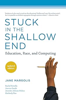stuck in the shallow end   education race and computing 1st edition jane margolis ,rachel estrella ,joanna