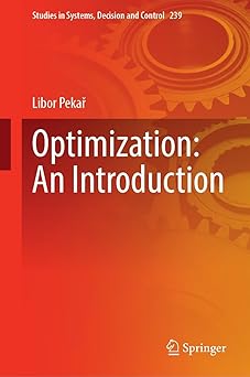 optimization an introduction 1st edition libor pekaa 3031863259, 978-3031863257