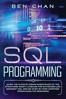 sql programming learn the ultimate coding basic rules of the structured query language for databases like