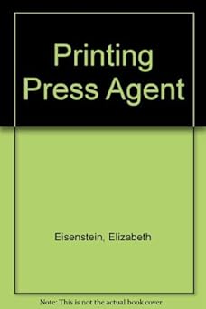 the printing press as an agent of change two volumes 1st edition elizabeth l eisenstein 0521220440,