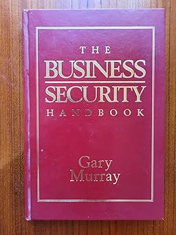 the business security handbook 1st edition gary murray 0684816695, 978-0684816692