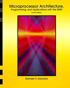 microprocessor architecture programming and applications with the 8085 1st edition ramesh s gaonkar