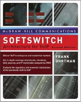 softswitch architecture for voip 1st edition frank ohrtman 0072263180, 978-0072263183