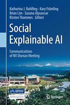 social explainable ai communications of nii shonan meetings 1st edition katharina j rohlfing ,kary fra mling