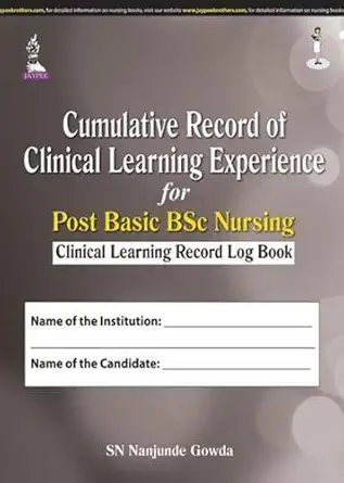 cumulative record of clinical learning experience for post basic bsc nursing 1st edition gowda sn nanjunde