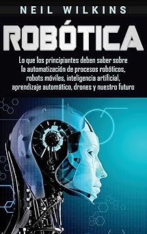 roba tica lo que los principiantes deben saber sobre la automatizacia n de procesos roba ticos robots ma